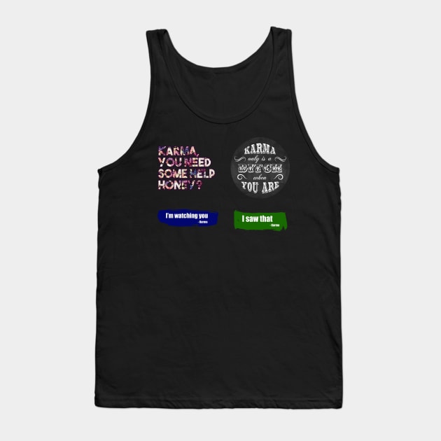 Funny karma quote stickerpack Tank Top by InkLove